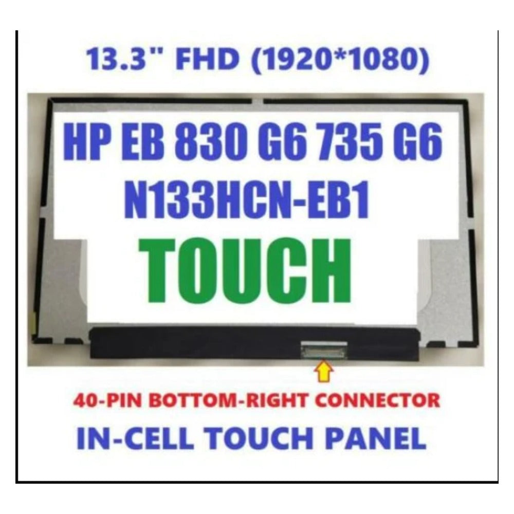 Screen L37861-J31 for N133HCN-EA1 FHD 40pin one cell Touch no bracket 13.3" Display 1920 1080 Resolution - Matte HP elitebook 730 G6, 735 G6