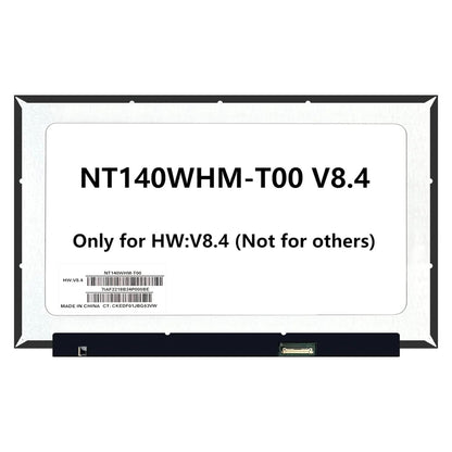 LCD Screen Replacement for NT140WHM-T00 V8.4 LCD OnCell-Touch Screen Replacement HD 1366X768 LED 14.0" WideScreen Display (Only for V8.4, Not for Others)